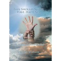 This Should Never Have Happened: The Release of a Tortured Mind