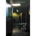 Land of July: A Real Life Scandal of Sex & Social Media at a Connecticut High School
