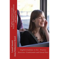 English Grammar in Use - Practice Exercises: Conditionals and Unreal Past
