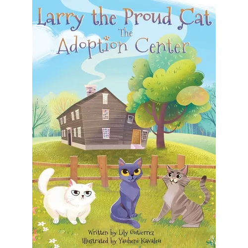 Larry the Proud Cat: The Adoption Center