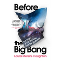 Before the Big Bang: The Origin of Our Universe from the Multiverse
