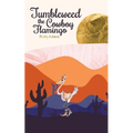 Tumbleweed the Cowboy Flamingo