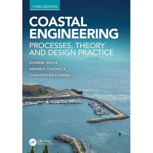 Coastal Engineering: Processes, Theory and Design Practice