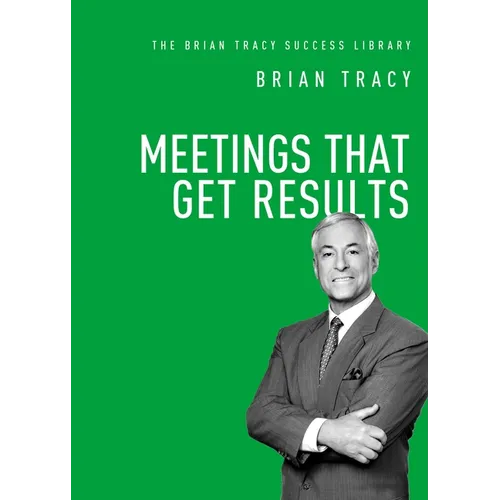 Meetings That Get Results