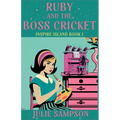 Ruby and the Boss Cricket: Inspire Island