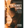Alzheimer's Canyon: One Couple's Reflections on Living with Dementia