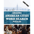 Amazing American Cities Word Search Puzzle: Have Fun and Discover American Cities