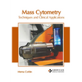 Mass Cytometry: Techniques and Clinical Applications