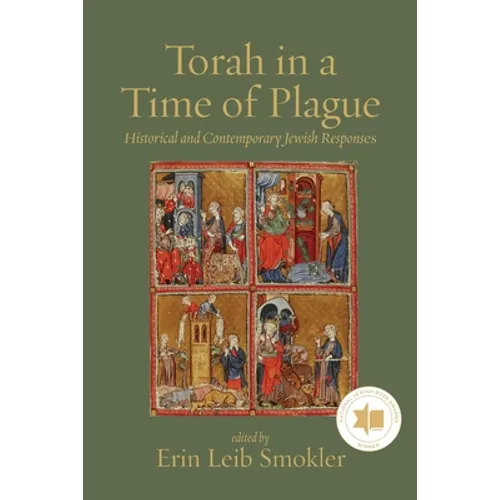 Torah in a Time of Plague: Historical and Contemporary Jewish Responses