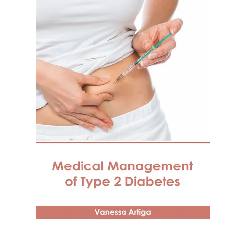 Medical Management of Type 2 Diabetes