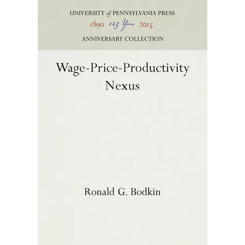 Wage-Price-Productivity Nexus