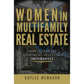 Women in Multifamily Real Estate: How Queens Do Apartment Investing Differently