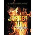 Burned Alive a True Story