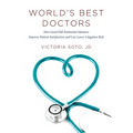World's Best Doctors: How Good Old-Fashioned Manners Improve Patient Satisfaction and Can Lower Litigation Risk