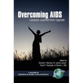 Overcoming AIDS: Lessons Learned from Uganda (PB)