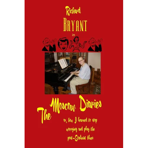 The Moscow Diaries