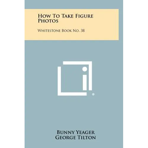 How To Take Figure Photos: Whitestone Book No. 38