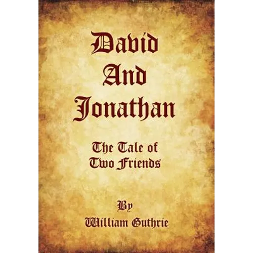David and Jonathan: The Tale of Two Friends