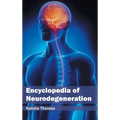 Encyclopedia of Neurodegeneration