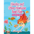 Hinalea and Other Hawaiian Reef Fish Coloring Book