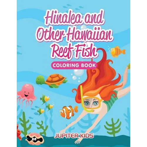 Hinalea and Other Hawaiian Reef Fish Coloring Book