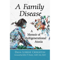 A Family Disease: A Memoir of Multigenerational Ataxia