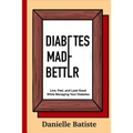 Diabetes Made Better