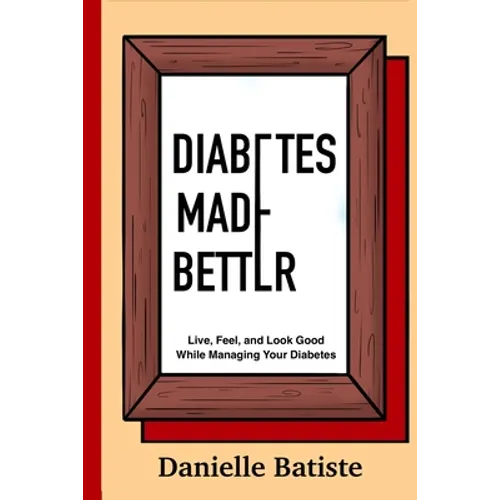 Diabetes Made Better