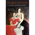 Double Exposure: A Twin Autobiography