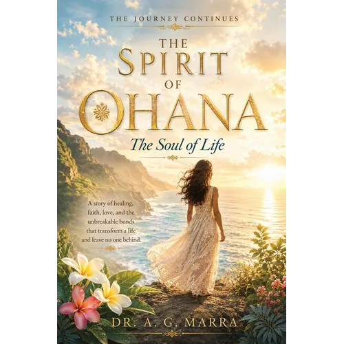 The Spirit Of Ohana: The Soul Of Life