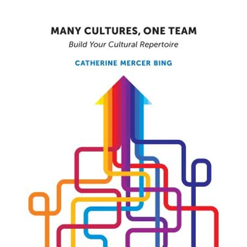 Many Cultures, One Team: Build Your Cultural Repertoire