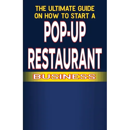 The Ultimate Guide on How to Start a Pop-up Restaurant