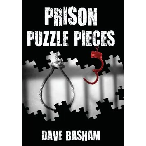 Prison Puzzle Pieces 3: The realities, experiences and insights of a corrections officer doing his time in Historic Stillwater Prison