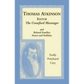 Thomas Atkinson, Editor, The Crawford Messenger and related families Stuart and Stebbins