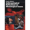 Anthropological Reflections on Missiological Issues