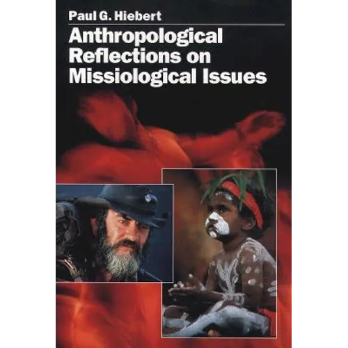 Anthropological Reflections on Missiological Issues
