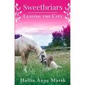 Sweetbriars Leaving The City: Leaving The City