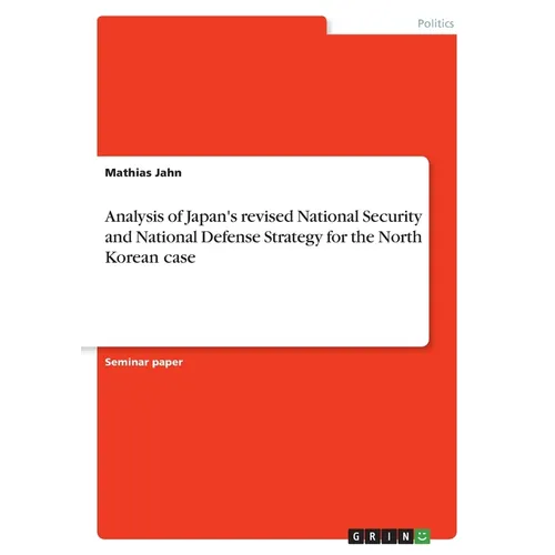 Analysis of Japan's revised National Security and National Defense Strategy for the North Korean case