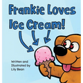 Frankie Loves Ice Cream!