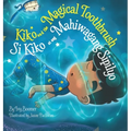 Kiko and the Magical Toothbrush: Si Kiko at ang Mahiwagang Sipilyo
