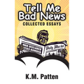 Tell Me Bad News