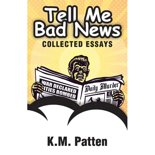 Tell Me Bad News