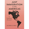 Just Immigration in the Americas: A Feminist Account