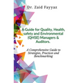 A Guide for Quality, Health, Safety and Environmental (QHSE) Managers & Auditors