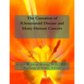 The Causation of Rheumatoid Disease and Many Human Cancers