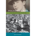 Pogiebait's War: A Son's Quest for His Father's Wartime Life