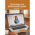 Technology and Global Public Health: Volume I