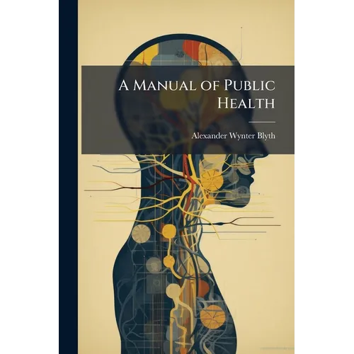 A Manual of Public Health