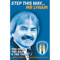 Step This Way... Mr Lynam: The Good, The Bad & The Ugly