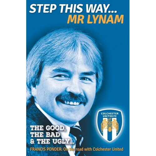 Step This Way... Mr Lynam: The Good, The Bad & The Ugly